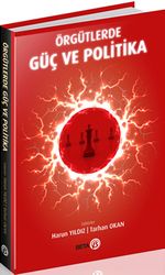 Örgütlerde Güç ve Politika