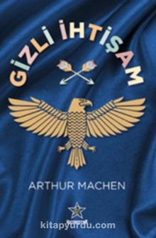 Gizli İhtişam - Arthur Machen