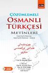 Çözümlemeli Osmanlı Türkçesi Metinleri & Eski Harfli Metinler - Yeni Harfli Metinler - Sözlük