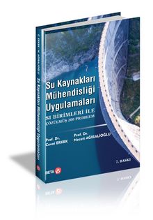 Su Kaynakları Mühendisliği Uygulamaları - Prof. Dr. Cevat Erkek