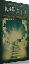 Mead - &Ouml;l&uuml;mden Sonra Başlayan Hayat