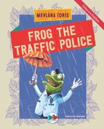 Frog The Traffic Police