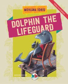 Dolphin The Lifeguard
