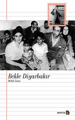 Bekle Diyarbakır & Mehdi Zana