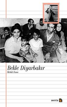 Bekle Diyarbakır & Mehdi Zana
