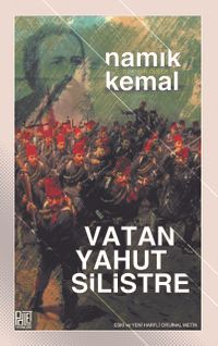 Vatan Yahut Silistre (Eski Ve Yeni Harflerle Orjinal Metin)