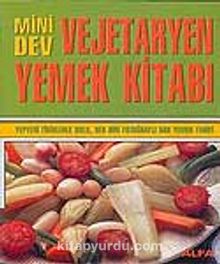 Mini Dev Vejetaryen Yemek Kitabı - Rana Gürtuna