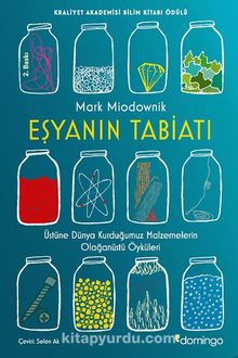 Eşyanın Tabiatı - Mark  Miodownik