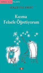 Kızıma Felsefe Öğretiyorum
