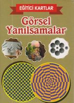 Görsel Yanılsamalar / Eğitici Kartlar