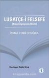 Lugatçe-i Felsefe (Transkripsiyonlu Metin)