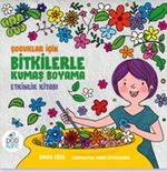 Çocuklar için Bitkilerle Kumaş Boyama Etkinlik Kitabı