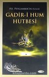 Hz. Peygamber'in (s.a.a.) Gadir-i Hum Hutbesi