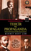 Tehcir ve Propaganda & Bir Asırlık Kan Davası (1915-2015)
