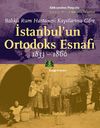 Balıklı Rum Hastanesi Kayıtlarına G&ouml;re İstanbul'un Ortodoks Esnafı (1833-1860)