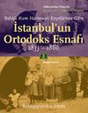 Balıklı Rum Hastanesi Kayıtlarına Göre İstanbul'un Ortodoks Esnafı (1833-1860)