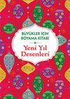 Yeni Yıl Desenleri / B&uuml;y&uuml;kler İ&ccedil;in Boyama Kitabı