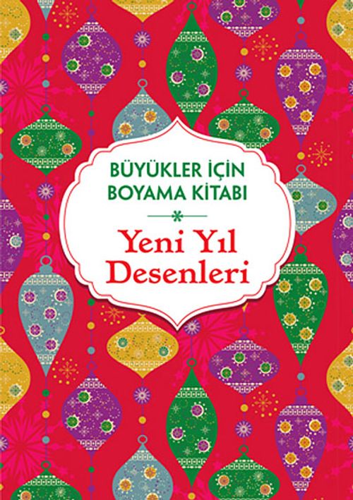 Yeni Yıl Desenleri / Büyükler İçin Boyama Kitabı