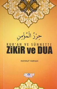Kur'an ve Sünnette Zikir ve Dua