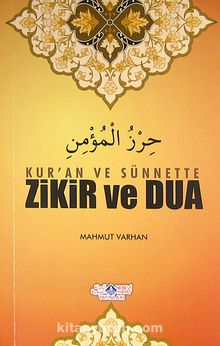 Kur'an ve Sünnette Zikir ve Dua - Mahmut Varhan