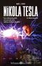 Nikola Tesla & Bir Dahinin Biyografisi