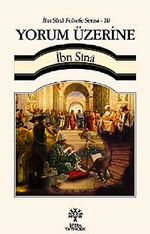 Yorum Üzerine / İbn Sina Felsefe Serisi -10