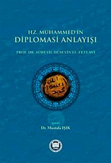 Hz. Muhammed'in Diplomasi Anlayışı / 39-C-20