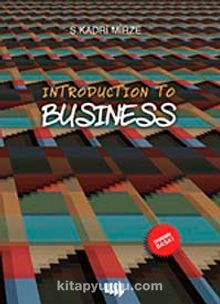 Introduction to Business (Ekonomik Baskı)