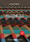 Introduction to Business (Ekonomik Baskı)