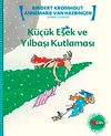 K&uuml;&ccedil;&uuml;k Eşek ve Yılbaşı Kutlaması