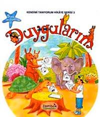 Duygularım /  Kendimi Tanıyorum Hikaye Serisi 3