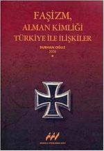 Faşizm, Alman Kimliği Türkiye ile İlişkiler