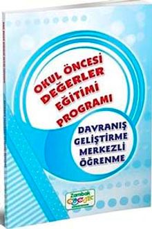 Okul Öncesi Değerler Eğitimi Programı Davranış Geliştirme Merkezli Öğrenme