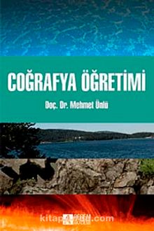 Coğrafya Öğretimi - Doç. Dr. Mehmet Ünlü