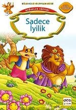 Sadece İyilik