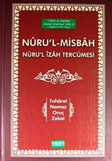 Nuru'l-Misbah Nuru'l İzah Tercümesi & Taharet - Namaz - Oruç - Zekat