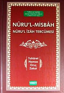 Nuru'l-Misbah Nuru'l İzah Tercümesi & Taharet - Namaz - Oruç - Zekat