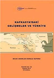 Kafkasya'daki Gelişmeler ve Türkiye
