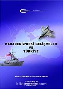 Karadeniz'deki Gelişmeler ve Türkiye