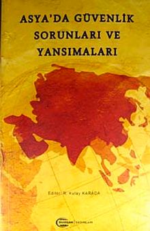 Asya'da Güvenlik Sorunları ve Yansımaları