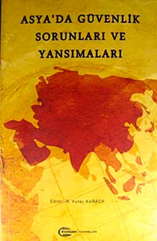 Asya'da Güvenlik Sorunları ve Yansımaları