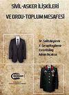 Sivil-Asker İlişkileri ve Ordu-Toplum Mesafesi