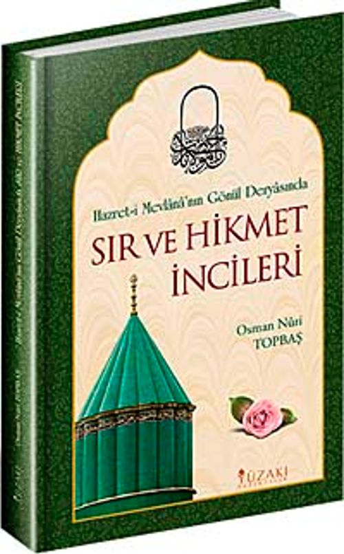 Hazret-i Mevlana'nın Gönül Deryasında Sır ve Hikmet İncileri
