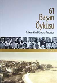 61 Başarı Öyküsü (2 Cilt) & Trabzon'dan Dünyaya Açılanlar