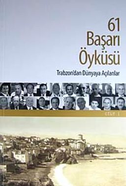 61 Başarı Öyküsü (2 Cilt) & Trabzon'dan Dünyaya Açılanlar