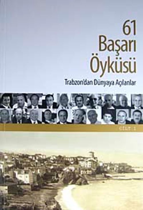 61 Başarı Öyküsü (2 Cilt) & Trabzon'dan Dünyaya Açılanlar