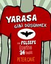 Yarasa Gibi D&uuml;ş&uuml;nmek ve Felsefe &Uuml;zerine 34 Başlık