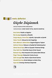Göçebe Düşünmek & Deleuze Düşüncesinin Sınırlarında - Ahmet Murat Aytaç