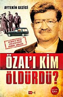 Özal'ı Kim Öldürdü?