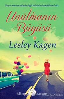 Unutmanın Büyüsü - Lesley Kagen